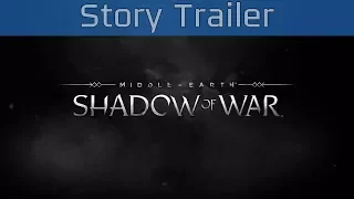 Middle-earth: Shadow of War - Story Trailer [4K 2160P]