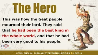 Learn English through story level 4 ⭐ Subtitle ⭐ The Hero