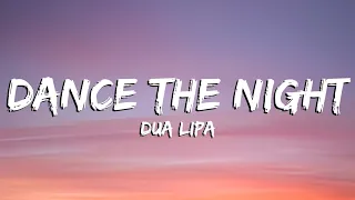 Dua Lipa - Dance The Night (Lyrics)