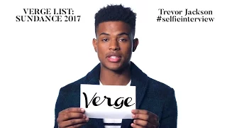 Trevor Jackson #selfieinterview Verge List: Sundance 2017