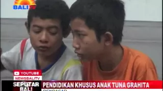 PENDIDIKAN KHUSUS BAGI ANAK TUNA GRAHITA