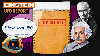 DECLASSIFIED: Einstein-Oppenheimer UFO Report