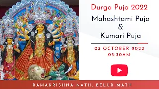 Durga Puja 2022 | Mahashtami Puja (05:30 AM) & Kumari Puja (9:00 AM) | Belur Math | 03 October 2022