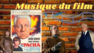 Musique du Film Le Pacha - Jean Gabin - Dany Carrel - André Pousse - Serge Gainsbourg  Robert Dalban