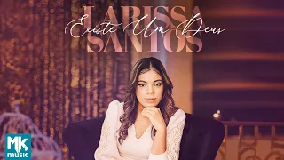 Larissa Santos - Existe Um Deus (Clipe Oficial MK Music)