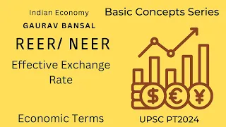 Effective Exchange Rate - REER/NEER overview I Simplified for UPSC Aspirants