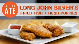 Long John Silver's: Fried Fish + Hush Puppies