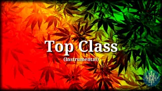 Top Class - Riddim Instrumental