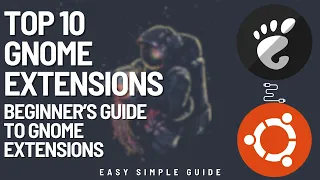 Unlock The Full Potential Of Ubuntu: Top 10 Gnome Extensions | Beginner’s Guide To Gnome Extensions