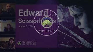 Mythgard Movie Club - Session 07: Edward Scissorhands