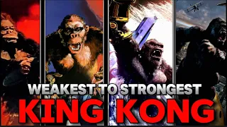 Every King Kong from Weakest to Strongest