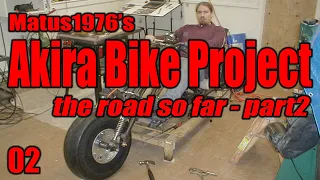 Akira Bike Project - 02 - the road so far - part 2