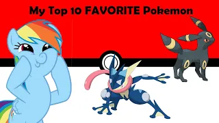 Morayyeel's Top 10 FAVORITE Pokémon