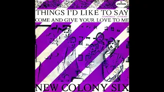 New Colony Six - Things I'd Like to Say (2023 Remaster)