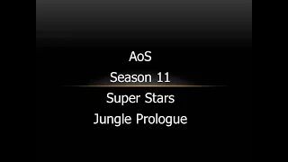 S11 Super Stars-Jungle Prologue
