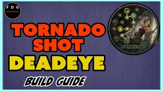 Tornado Shot Deadeye Build Guide Path of Exile 3.22 TotA