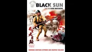 Black Sun: The Nanking Massacre / Men Behind The Sun 4