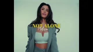 Melisa - Not Alone (Official Video)