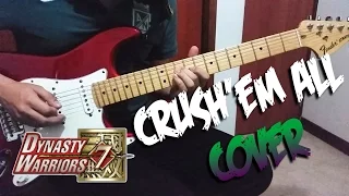 Dynasty Warriors 7 - Crush'em All (Cover)