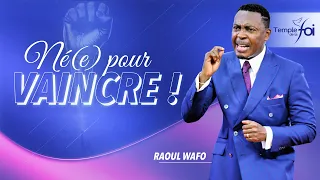 NÉ(E) POUR VAINCRE ! - Raoul WAFO