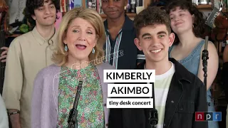 Tiny Desk | Kimberly Akimbo