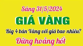 Giá vàng hôm nay 9999 ngày 31 tháng 5 năm 2024- GIÁ VÀNG 9999 MỚI NHẤT- Bảng giá vàng 24k 18k 14k