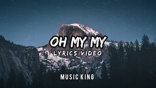 Oh My My (Lyrics Video) Burak Yeter & Montiego - ft. Séb Mont