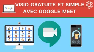 Google Meet : Application Google Gratuite et Simple pour des Visioconférences jusqu'à 250 personnes