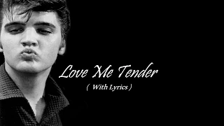 Elvis Presley Love Me Tender - Lyrics