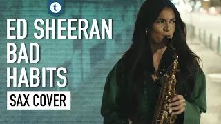 Ed Sheeran - Bad Habits | Sax Cover | Alexandra Ilieva | Thomann