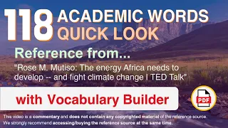 118 Academic Words Quick Look Ref from "The energy Africa needs to develop [..] climate change, TED"