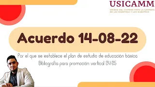 Acuerdo 14-08-22 Plan de estudio de educación preescolar, primaria y secundaria (parte 1)