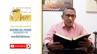 Viviendo del pasado - Eclesiastés 7:10