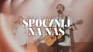 Spocznij Na Nas (Rest On Us) | NOF Worship | Michał Król