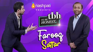 To Be Honest 3.0 | Dr. Farooq Sattar | Tabish Hashmi | Full Episode