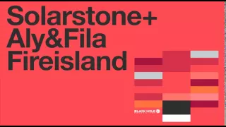 Solarstone with Aly & Fila - Fireisland (Extended Mix)