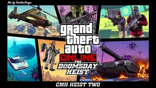 Саундтрек GTA Online: Ограбление «Судный день» — CMH Heist Two (из трейлера, «Судный день»: этап II)