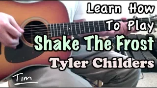 Tyler Childers Shake The Frost Guitar Lesson, Chords, and Tutorial