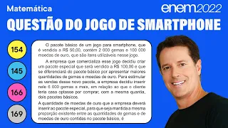 🔵 Questão do jogo para smartphone: ENEM 2022 Matemática - Razão e Proporção