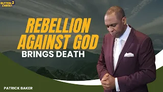 Rebellion Against God Brings Death