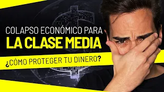 💥“COLAPSO ECONÓMICO PARA LA CLASE MEDIA”: Cómo proteger tu dinero