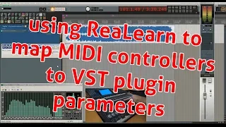 using ReaLearn to assign MIDI controllers to (VST) plugin parameters in Cockos Reaper