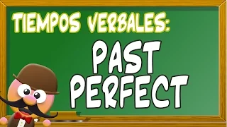 PAST PERFECT - INGLÉS PARA NIÑOS CON MR PEA - ENGLISH FOR KIDS