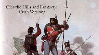 Over the Hills and Far Away (Irish Version)