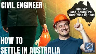 CIVIL ENGINEER OPTIONS FOR AUSTRALIA IMMIGRATION | STUDY, WORK & PR DETAILS