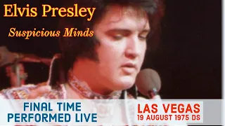 Elvis Presley - Suspicious Minds - 19 August 1975, Dinner Show - Final time performed live