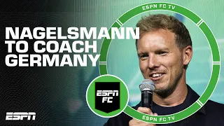 Julian Nagelsmann is a GENIUS of a coach! - Juls on Germany's newest manager | ESPN FC