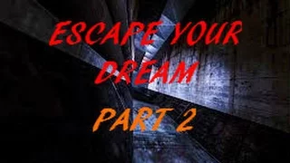 Garry's Mod - Horror Map - Escape Your Dream Part 2