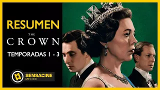 THE CROWN - Resumen temporadas 1, 2 y 3