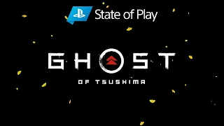 Ghost of Tsushima - State of Play | PS4